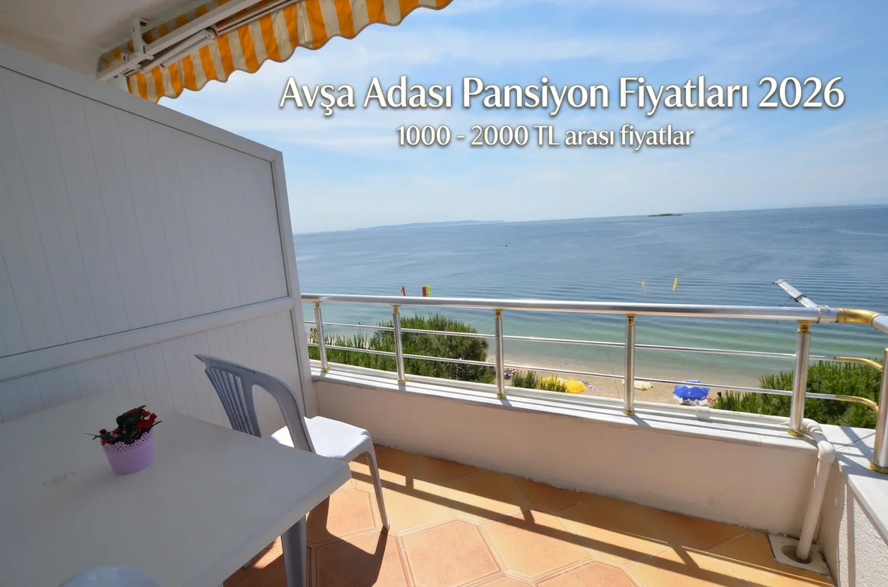 avşa adası pansiyon fiyatları 2026
